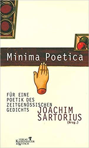 Minima Poetica: Für eine Poetik des zeitgenössischen Gedichts