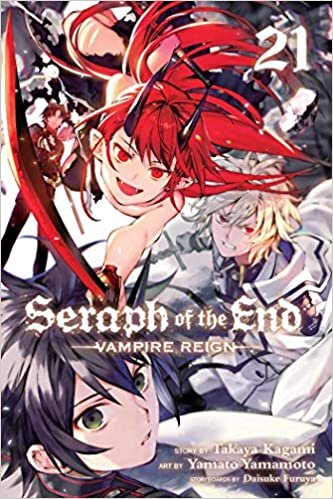 Seraph of the End, Vol. 21: Vampire Reign: Volume 21