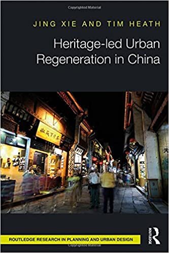 Heritage-led Urban Regeneration in China (Routledge Research in Planning and Urban Design)