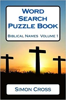Word Search Puzzle Book Biblical Names Volume 1