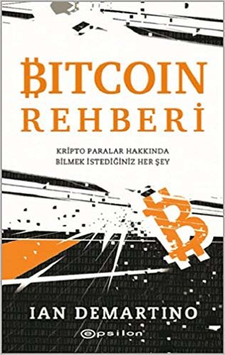 Bitcoin Rehberi: Kripto Paralar Hakkında Bilmek İstediğiniz Her Şey