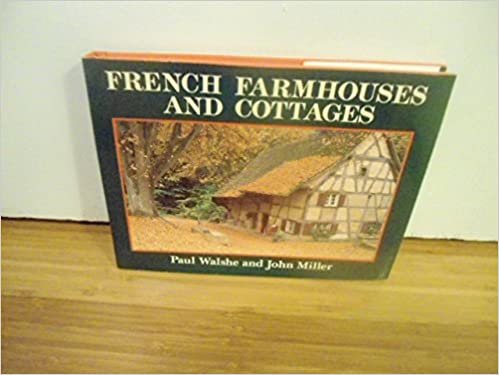 French Farmhouses & Cottages