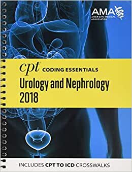 CPT® Coding Essentials for Urology and Nephrology 2018