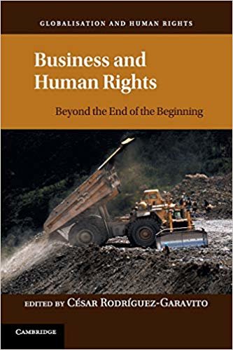Business and Human Rights Beyond the End of the Beginning - Globalization and Human Rights