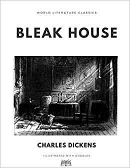 Bleak House / Charles Dickens / World Literature Classics / Illustrated with doodles indir