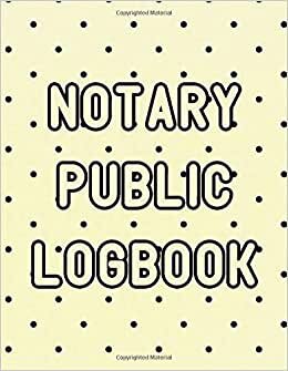 Notary Public Logbook: One Per Page Record Entry 120 Form Page Notebook (Cream Dot Design)