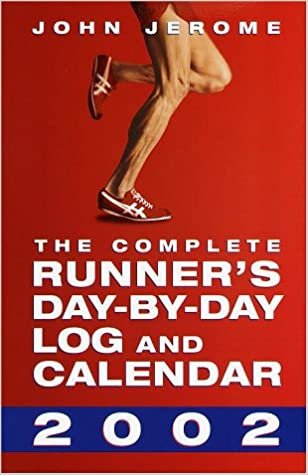 The Complete Runner's Day-by-Day Log and Calendar 2002 indir