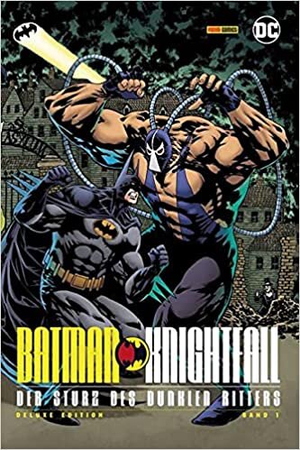 Batman: Knightfall - Der Sturz des Dunklen Ritters 1 (Deluxe Edition): Bd. 1 (von 3)