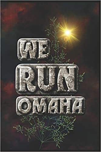 We Run Omaha: Half Marathon Training Diary (Run This City, Band 36)