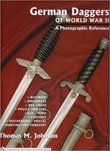 German Daggers of World War II - A Photographic Reference: Volume 3 - DLV/NSFK Diplomats Red Cross Police and Fire RLB TENO Customs Reichsbahn Postal, Hunting and Forestry Etc.