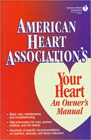 American Heart Association's Your Heart: An Owner's Manual indir