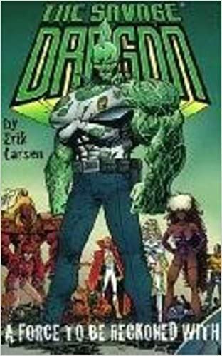 Savage Dragon Volume 2: A Force to Be Reckoned with (Savage Dragon (Unnumbered)): Force to Be Reckoned with v. 2