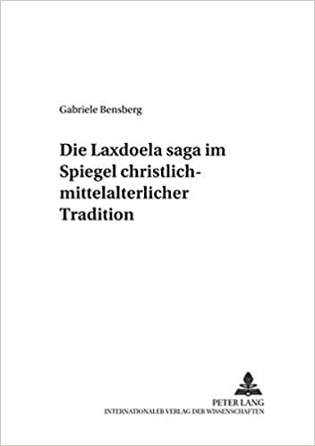Die Laxdœla saga im Spiegel christlich-mittelalterlicher Tradition (Information und Interpretation, Band 9)
