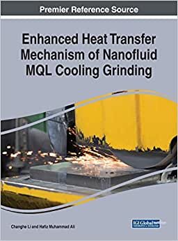 Enhanced Heat Transfer Mechanism of Nanofluid MQL Cooling Grinding indir