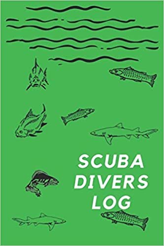 Scuba Divers Log: Dive Log Book: Diving Logbook for Beginners and Experienced Divers
