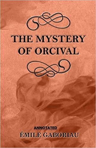 The Mystery of Orcival Annotated indir