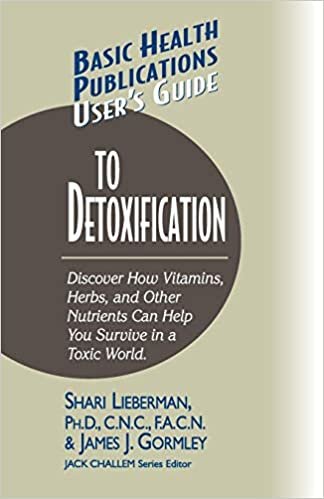 User's Guide to Detoxification (Basic Health Publications User's Guide) indir