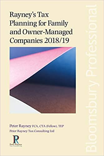 Rayney's Tax Planning for Family and Owner-Managed Companies 2018/19 indir