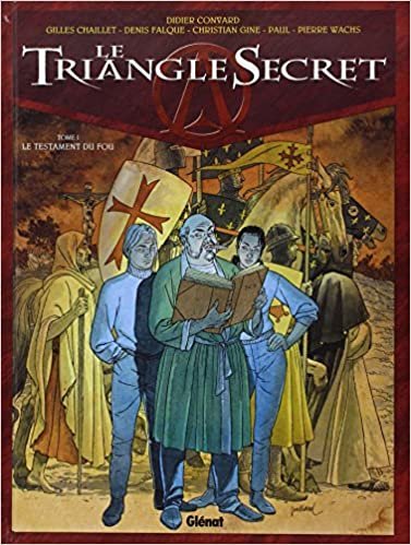 Le triangle secret, tome 1 : Le testament du fou (Le Triangle Secret (1))