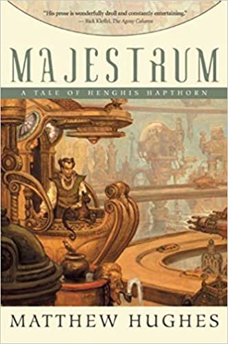 Majestrum: Tales of Henghis Hapthorn, Book One: 1