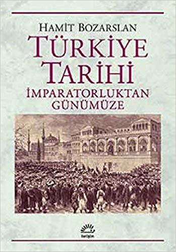 Türkiye Tarihi: İmparatorluktan Günümüze indir