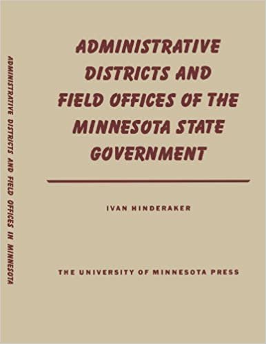 Administrative Districts and Field Offices of the Minnesota State Government (Studies in Administration)