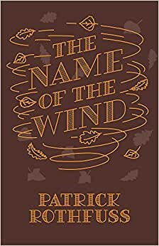 The Name of the Wind: 10th Anniversary Hardback Edition (Kingkiller Chronicle) indir