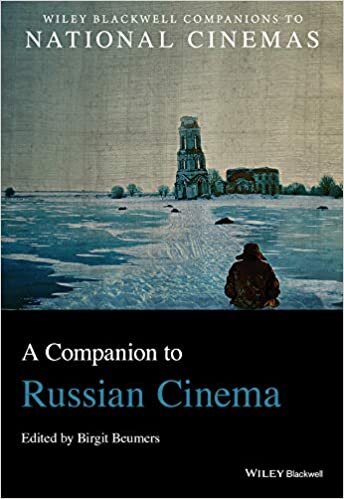 A Companion to Russian Cinema (CNCZ - Wiley Blackwell Companions to National Cinemas)