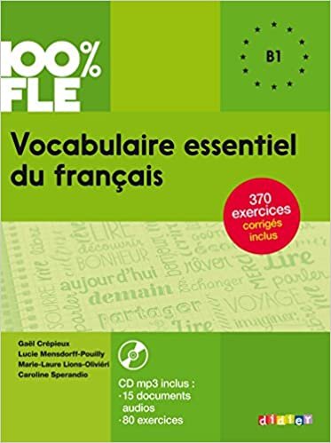 100% FLE - Vocabulaire essentiel du français: B1 - Übungsbuch mit MP3-CD