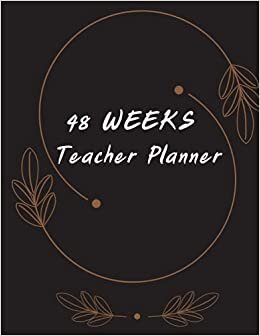 42 Weeks Teacher Planner (2021 - 2022): Lesson Plan for Class Organization | Weekly and Monthly Agenda | Academic Year August - July ,paperback