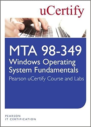 MTA 98-349: Windows Operating System Fundamentals uCertify Course and Lab
