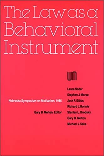The Nebraska Symposium on Motivation 1985: Law as a Behavioral Instrument v. 33 (Nebraska Symposium on Motivation)
