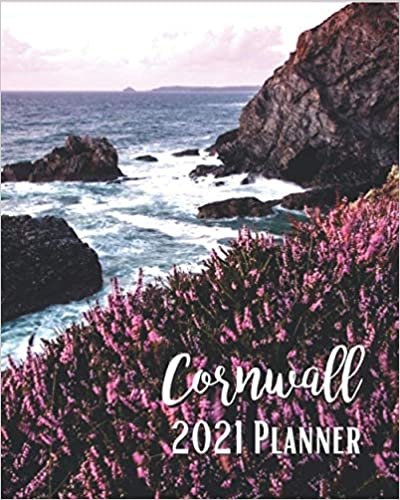Cornwall 2021 Planner: Weekly & Monthly Agenda | January 2021 - December 2021 | Trevallas Port Cornwall UK England Cover, Organizer And Calendar, Pretty And Simple indir