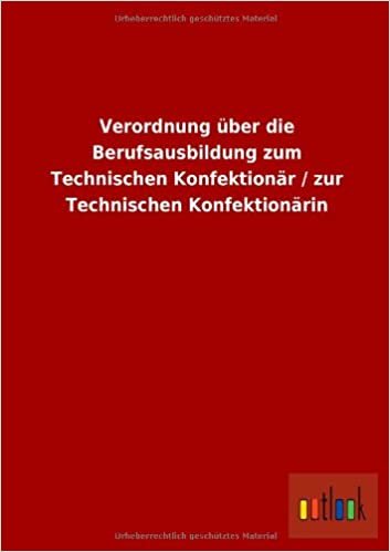 Verordnung über die Berufsausbildung zum Technischen Konfektionär / zur Technischen Konfektionärin
