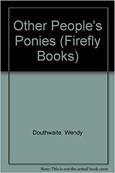 Other People's Ponies (Firefly Books)