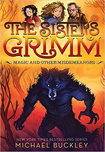 Magic and Other Misdemeanors (The Sisters Grimm #5): 10th Anniversary Edition