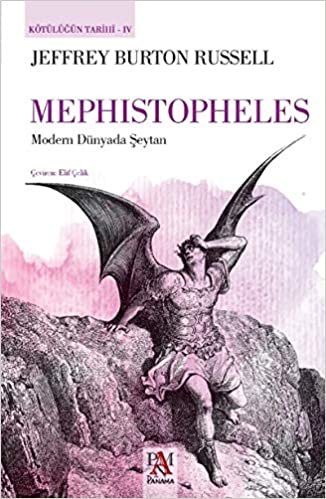 Mephistopheles - Kötülüğün Tarihi 4: Modern Dünyada Şeytan