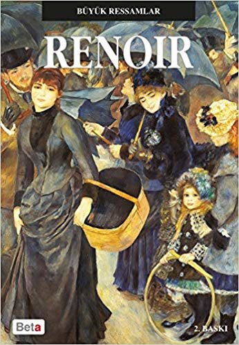 Büyük Ressamlar - Renoir