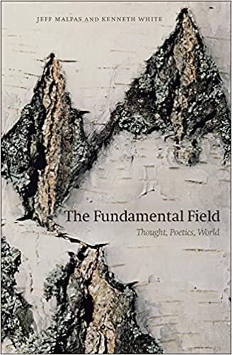 The Fundamental Field: Thought, Poetics, World indir