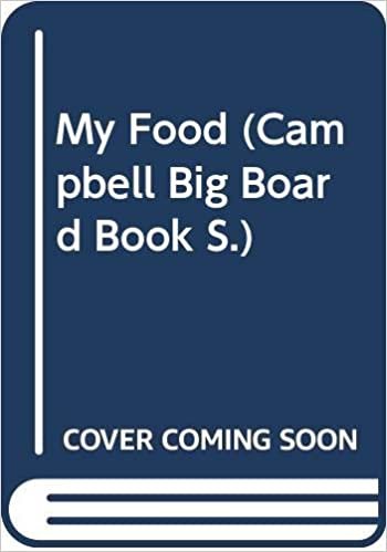 My Food - A Campbell Big Board Book (Campbell Big Board Book S.) indir