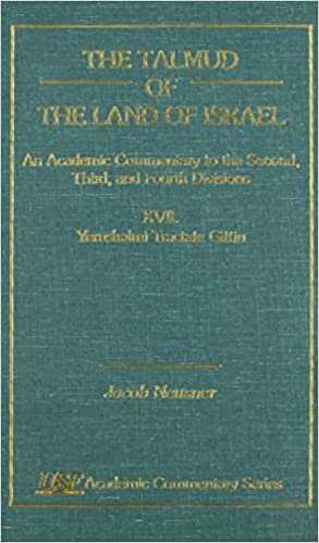 The Talmud of the Land of Israel: XVII. Yerushalmi Tractate Gittin: An Academic Commentary: Yerushalmi Tractate Gittin v. XVII