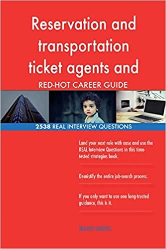 Reservation and transportation ticket agents and travel clerk RED-HOT Career; 25