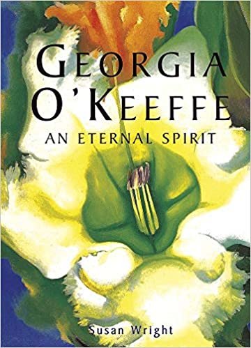 Georgia O'Keefe: An Eternal Spirit (American Artists)