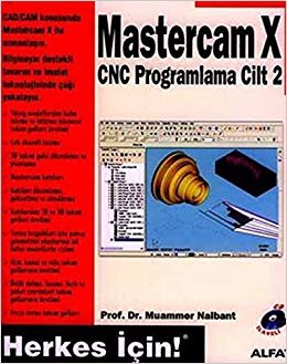 Mastercam X Cnc Programlama Cilt 2: Herkes İçin!