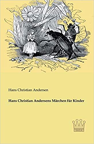 Hans Christian Andersens Maerchen fuer Kinder