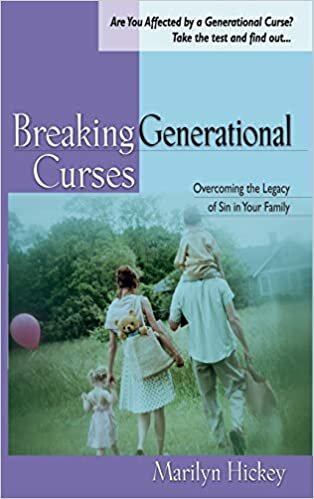 Breaking Generational Curses: Overcoming the Legacy of Sin in Your Family indir