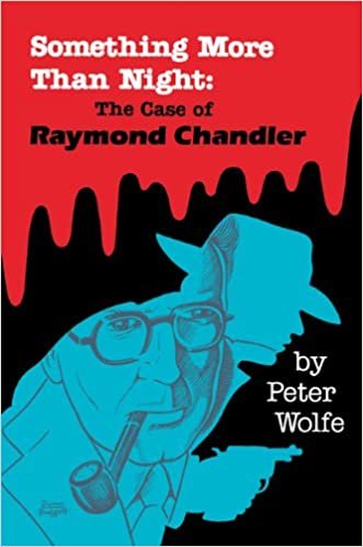 Something More Than Night : the Case of Raymond Chandler
