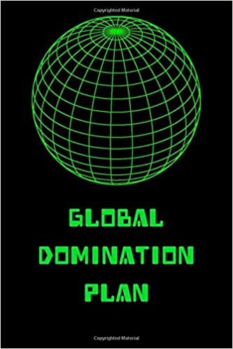 Global Domination Plan: Minimalist Motivational Business Notebook, Journal, Diary (110 pages, blank, 6 x 9)