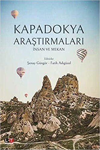 Kapadokya Araştırmaları İnsan ve Mekan indir