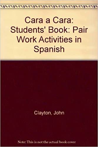 Cara a Cara: Students' Book: Pair Work Activities in Spanish